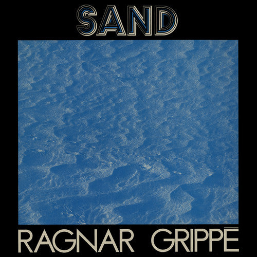 Grippe, Ragnar: Sand