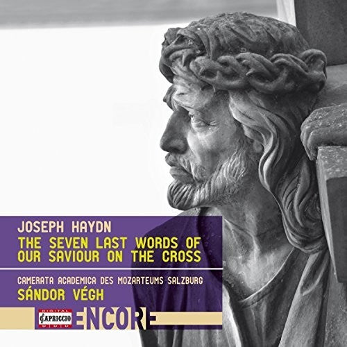 Haydn / Camerata Academica Des Mozarteums Salzburg: The Seven Last Words of our Saviour on the Cross