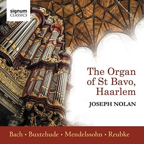 Bach, J.S. / Nolan: Organ of St Bavo