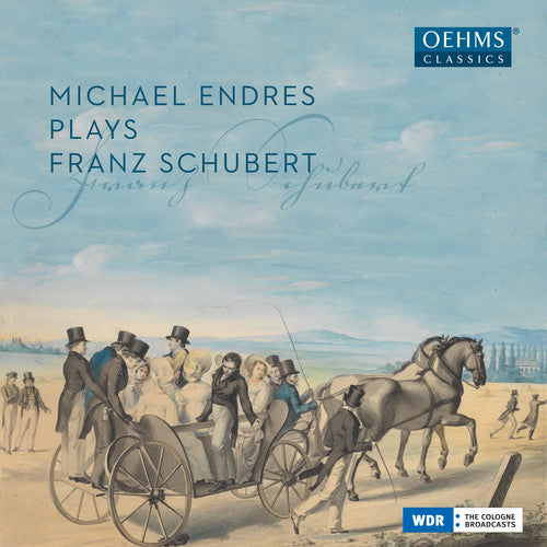 Schubert / Endres: Michael Endres plays Schubert