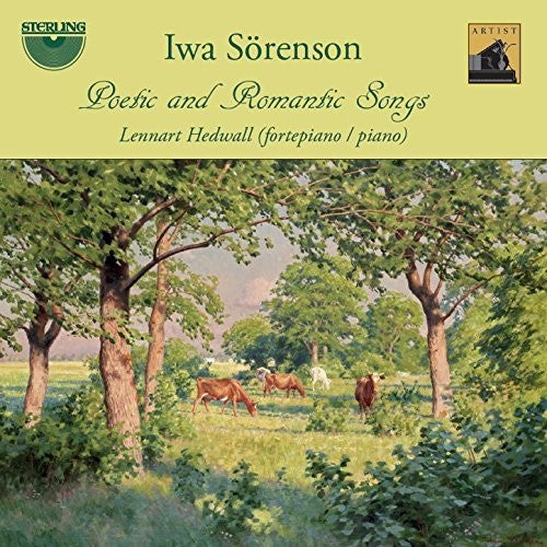 Lindblad / Lundqvist / Sorenson / Hedwall: Poetic & Romantic Songs