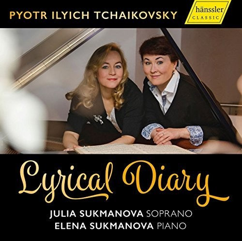 Tchaikovsky / Sukmanova: Lyrical Diary