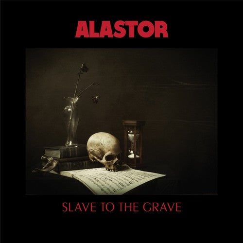 Alastor: Slave To The Grave