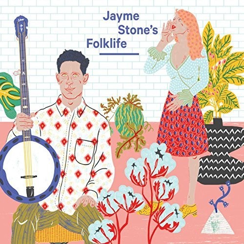 Stone, Jayme: Jayme Stone's Folklife