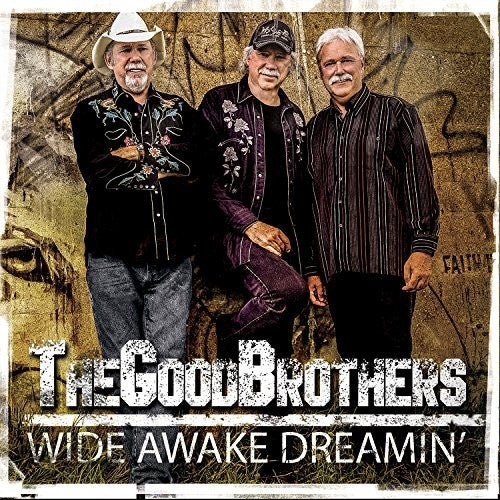 Good Brothers: Wide Awake Dreamin'