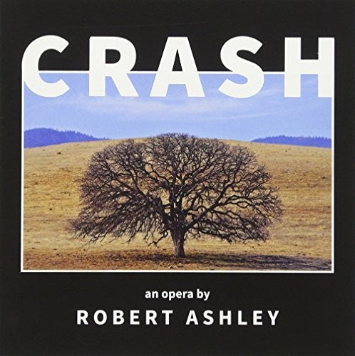 Ashley, Robert: Crash