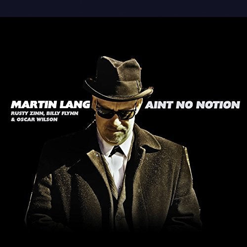 Lang, Martin: Ain'T No Notion