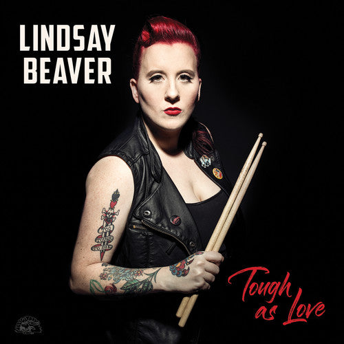 Beaver, Lindsay: Tough As Love