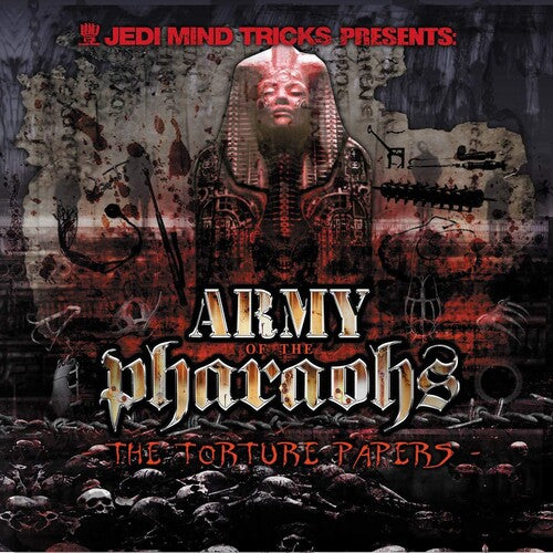 Jedi Mind Tricks Presents Army of the Pharoahs: The Torture Papers