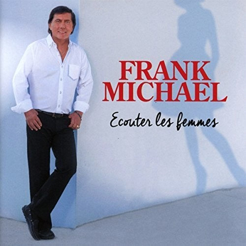 Michael, Frank: Ecouter Les Femmes