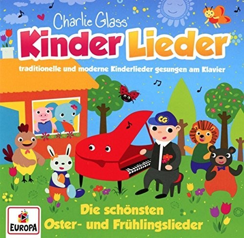 Glass, Charlie / Kinder Lieder: Die Schonsten Oster: Und Fruhlingslieder