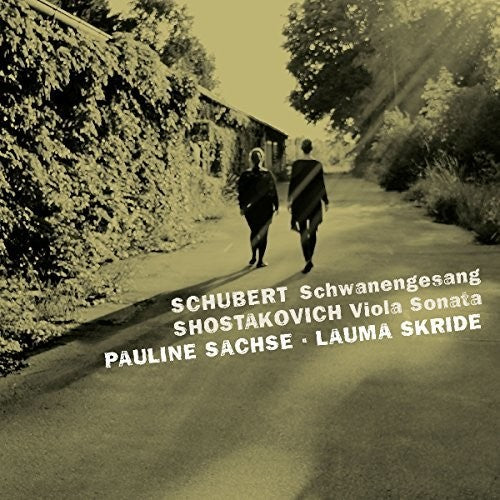 Schubert / Shostakovich / Sachse / Skride: Viola Sonata