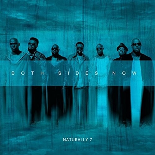 Naturally 7: Both Sides Now