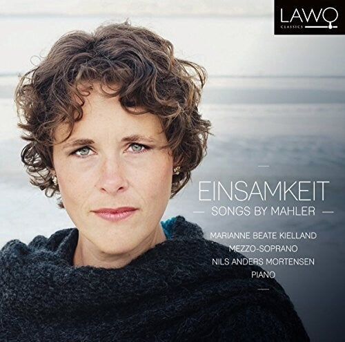 Mahler / Kielland / Mortensen: Einsamkeit