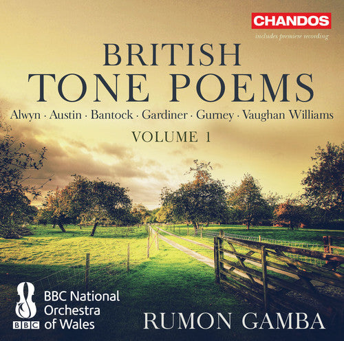 Alwyn / Austin / Gurney / Williams / Gamba: British Tone Poems Vol 1