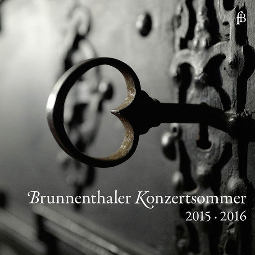 Anonym / Aufschnaiter / Storace / Valente: Brunnenthaler Konzertsommer