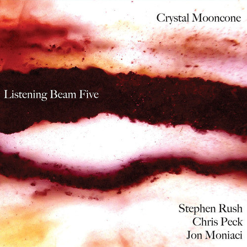 Moniaci / Peck / Rush / Mooncone: Listening Beam Five