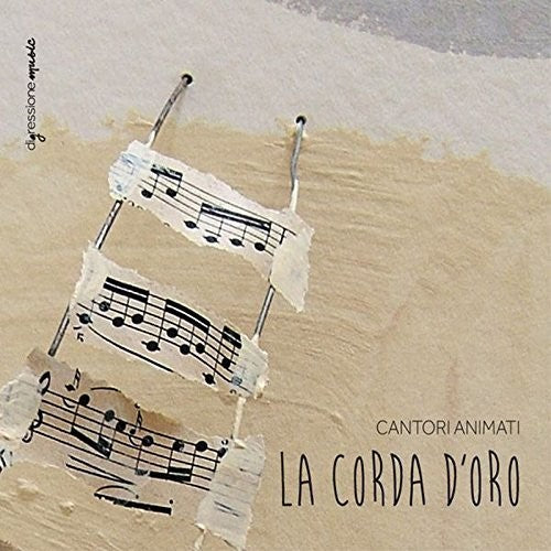 Animati, Cantori: La Corda D'Oro