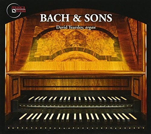 Bach, J.C.F. / Bach, C.P.E. / Bach, W.F. / Yearsley: Bach & Sons