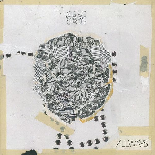 Cave: Allways