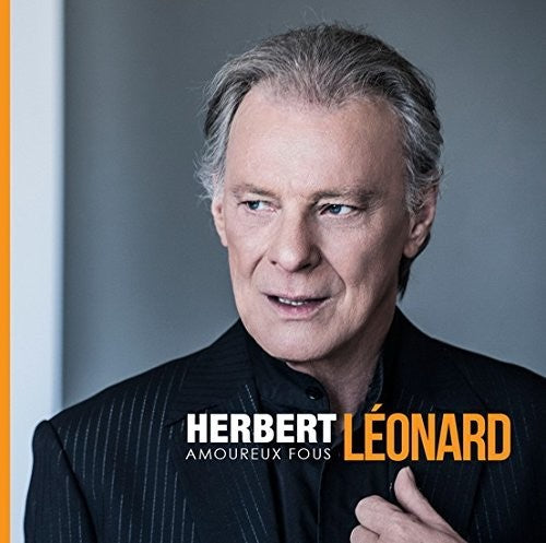 Leonard, Herbert: Amoureux Fous