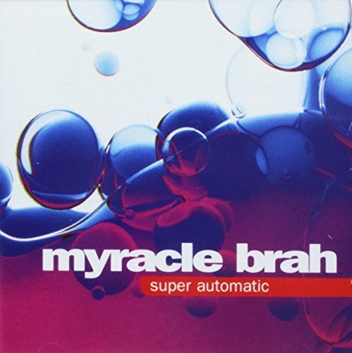 Myracle Brah: Super Automatic