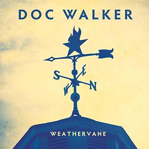 Walker, Doc: Weathervane