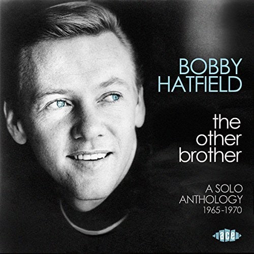 Hatfield, Bobby: Other Brother: Solo Anthology 1965-1970