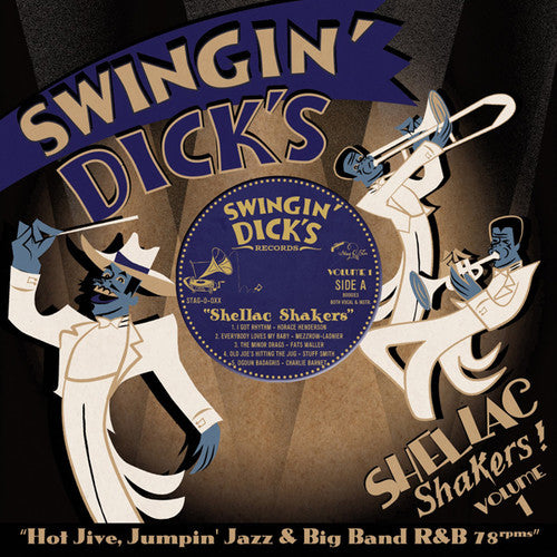 Swingin' Dick's Shellac Shakers 1: Hot Jive / Var: Swingin' Dick's Shellac Shakers 1: Hot Jive / Var