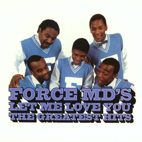 Force Md's: Let Me Love You: Force M.D's G.H.