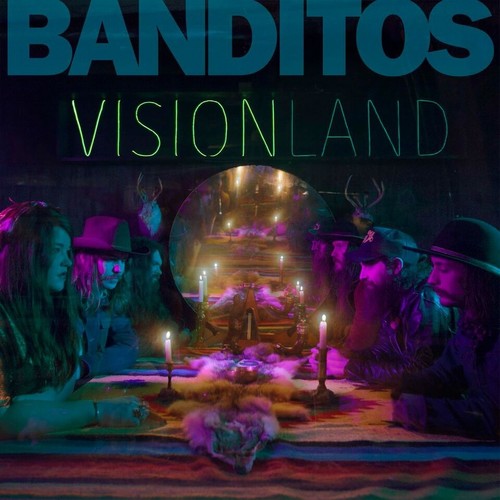 Banditos: Visionland
