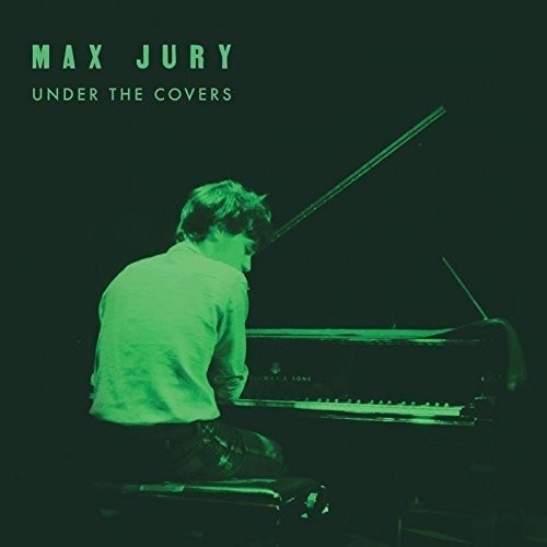 Jury, Max: Under The Covers