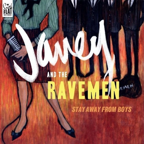 Janey & the Ravemen: Stay Away From Boys