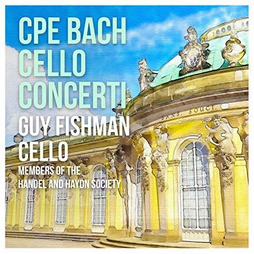 Bach, C.P.E / Fishman: Cello Concerti