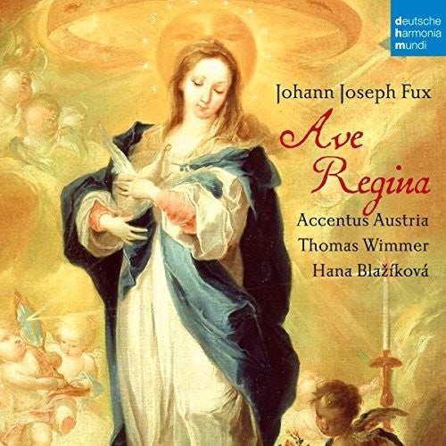 Fux / Accentus Austria / Wimmer, Thomas: Johann Joseph Fux: Ave Regina