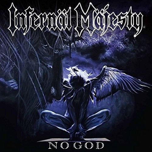 Infernal Majesty: No God