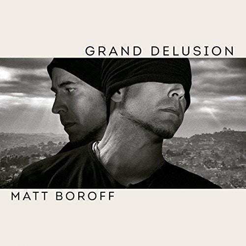 Boroff, Matt: Grand Delusion