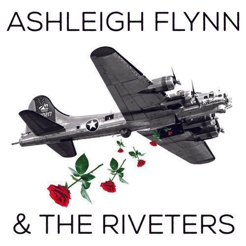 Flynn, Ashleigh & the Riveters: Ashleigh Flynn And The Riveters