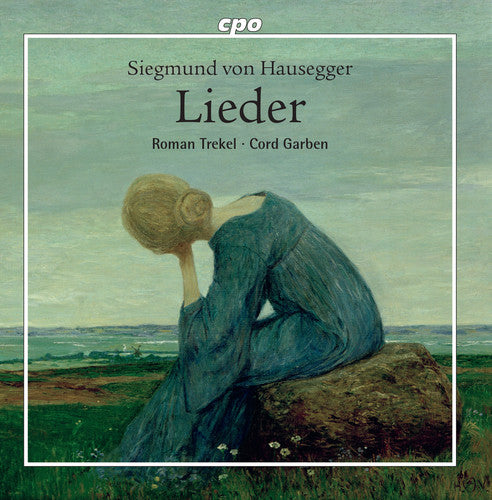 Hausegger / Trekel / Garben: Lieder