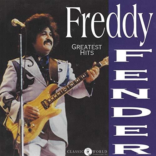 Fender, Freddy: Greatest Hits