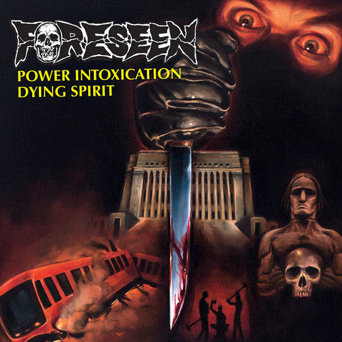 Foreseen: Power Intoxication / Dying Spirit