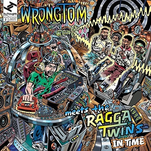 Wrongtom Meets The Ragga Twins: In Time