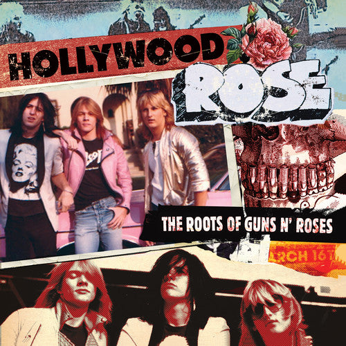 Hollywood Rose: The Roots Of Guns N' Roses