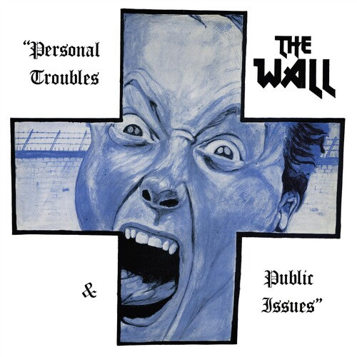 Wall: Personal Troubles & Personal Issues