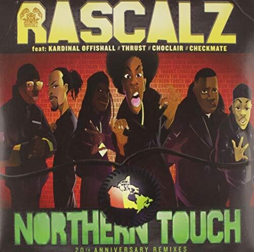 Rascalz / Kardinal Offishall / Thrust /Choclair: Northern Touch: 20th Anniversary Remixes