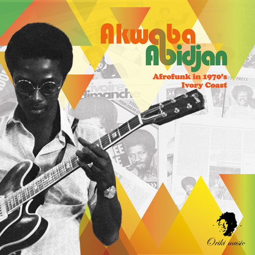 Akwaba Abidjan: Afrofunk in 1970's Ivory / Various: Akwaba Abidjan: Afrofunk In 1970's Ivory / Various