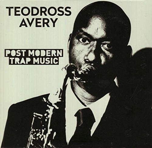 Avery, Teodross: POST MODERN TRAP MUSIC