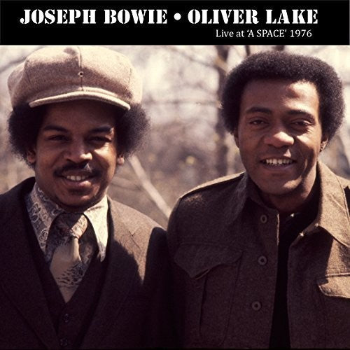 Lake, Oliver / Bowie, Joseph: LIVE AT A-SPACE 1976