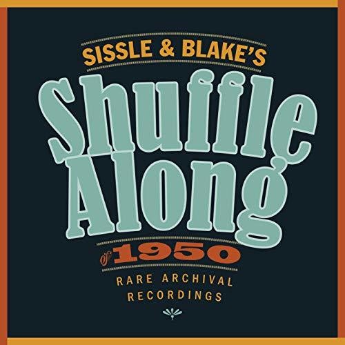 Sissle & Blake's Shuffle Along of 1950 / O.S.T.: Sissle & Blake's Shuffle Along of 1950 / O.S.T.