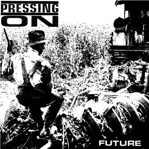 Pressing On: Future